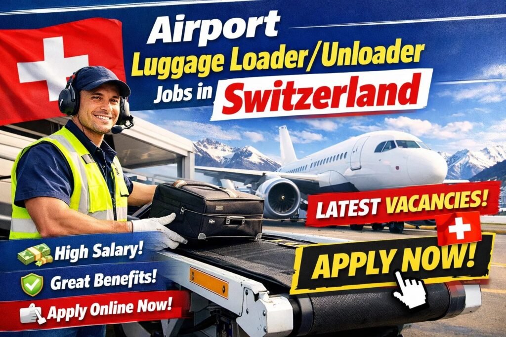 Airport Luggage Loader/Unloader Jobs in Switzerland – High‑Salary – Apply Online for Latest Vacancies airport job