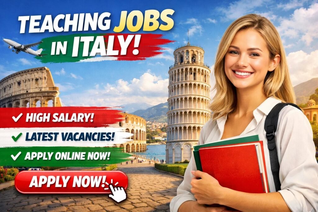 Teaching Jobs in Italy – High‑Salary – Apply Online for Latest Vacancies Teaching Jobs
