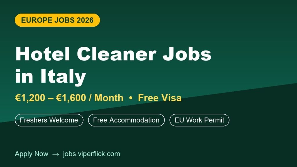 Hotel Cleaner Jobs in Italy 2026 – Free Visa + €1600 Salary (Freshers Welcome) Hotel Cleaner Jobs in Italy 2026 - Free Visa